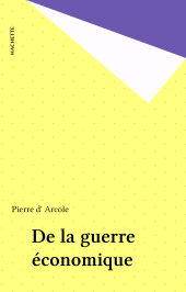 E-book, De la guerre économique, Hachette (réédition numérique FeniXX)