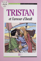 E-book, Tristan et l'amour d'Iseult, Hachette (réédition numérique FeniXX)