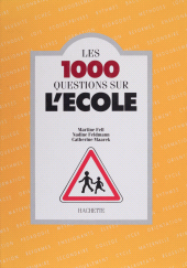 E-book, Les 1.000 questions sur l'école, Hachette (réédition numérique FeniXX)