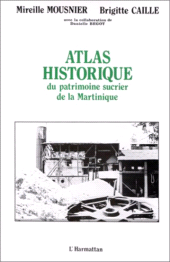 E-book, Atlas historique du patrimoine sucrier de la Martinique, L'Harmattan
