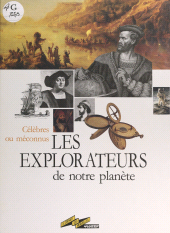 E-book, Les explorateurs de notre planète : Célèbres ou méconnus, Hatier (réédition numérique FeniXX)