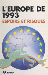 E-book, L'Europe de 1993 : espoirs et risques, Hatier (réédition numérique FeniXX)