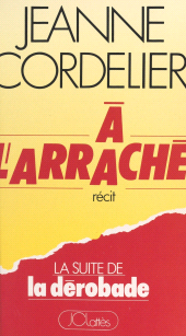 E-book, À l'arraché, JC Lattès (réédition numérique FeniXX)