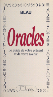 E-book, Oracles : Le guide de votre présent et de votre avenir, JC Lattès (réédition numérique FeniXX)