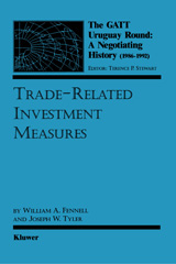 eBook, The GATT Uruguay Round : Trade-Related Investment Measures, Wolters Kluwer