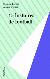 E-book, 15 histoires de football, Gautier Languereau (réédition numérique FeniXX)
