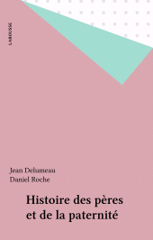 E-book, Histoire des pères et de la paternité, Larousse (réédition numérique FeniXX)