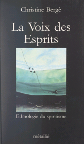 E-book, La voix des esprits : Ethnologie du spiritisme, Métailié (réédition numérique FeniXX)