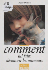 E-book, Comment lui faire découvrir les animaux, Nathan (réédition numérique FeniXX)