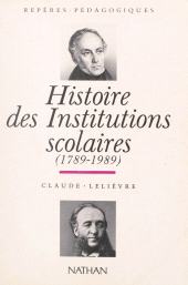 E-book, Histoire des institutions scolaires, 1789-1989, Nathan (réédition numérique FeniXX)