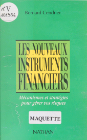 E-book, Les Nouveaux Instruments financiers : Mécanismes et stratégies pour gérer vos risques, Nathan (réédition numérique FeniXX)