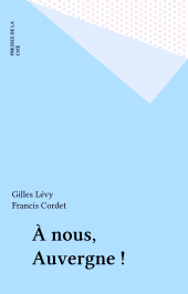 E-book, À nous, Auvergne !, Presses de la Cité (réédition numérique FeniXX)