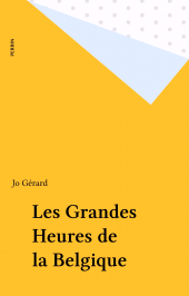 E-book, Les Grandes Heures de la Belgique, Perrin (réédition numérique FeniXX)