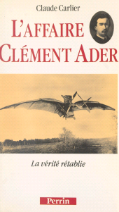 eBook, L'affaire Clément Ader : La vérité rétablie, Perrin (réédition numérique FeniXX)