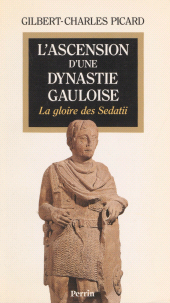 E-book, L'Ascension d'une dynastie gauloise : La gloire des Sedatii, Perrin (réédition numérique FeniXX)