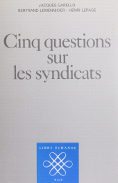 E-book, Cinq questions sur les syndicats, Presses universitaires de France (réédition numérique FeniXX)