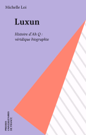E-book, Luxun : Histoire d'Ah Q : véridique biographie, Presses universitaires de France (réédition numérique FeniXX)