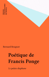 E-book, Poétique de Francis Ponge : Le palais diaphane, Presses universitaires de France (réédition numérique FeniXX)