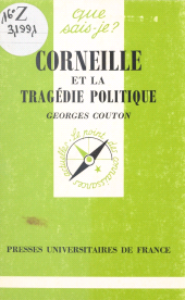 E-book, Corneille et la tragédie politique, Presses universitaires de France (réédition numérique FeniXX)
