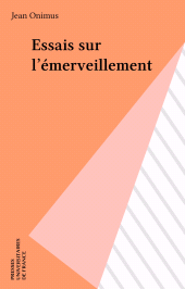 E-book, Essais sur l'émerveillement, Presses universitaires de France (réédition numérique FeniXX)