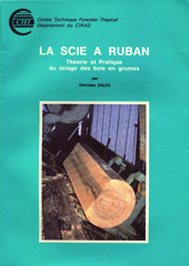 E-book, La scie à ruban : Théorie et Pratique du sciage des bois en grumes, Cirad
