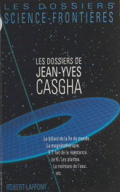 E-book, Les dossiers de Jean-Yves Casgha, Robert Laffont (réédition numérique FeniXX)