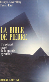 E-book, La Bible de pierre : L'alphabet sacré de la Grande Pyramide, Robert Laffont (réédition numérique FeniXX)
