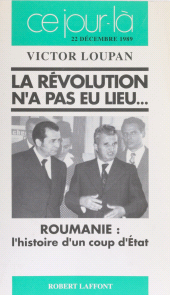 E-book, La Révolution n'a pas eu lieu... : Roumanie : l'histoire d'un coup d'État, Robert Laffont (réédition numérique FeniXX)