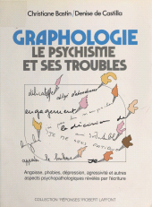 E-book, Graphologie : Le psychisme et ses troubles, Robert Laffont (réédition numérique FeniXX)