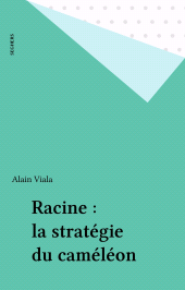 E-book, Racine : la stratégie du caméléon, Seghers (réédition numérique FeniXX)