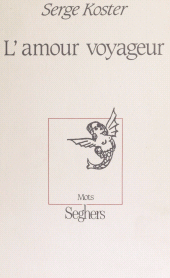 E-book, L'Amour voyageur, Seghers (réédition numérique FeniXX)