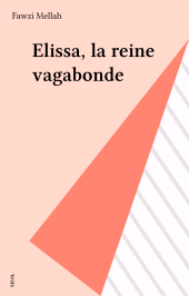 E-book, Elissa, la reine vagabonde, Seuil (réédition numérique FeniXX)