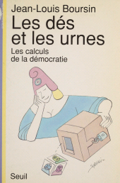 E-book, Les Dés et les Urnes : Les calculs de la démocratie, Seuil (réédition numérique FeniXX)