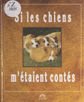 E-book, Si les chiens m'étaient contés, Solar (réédition numérique FeniXX)