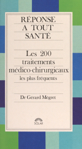 E-book, Les 200 traitements médico-chirurgicaux les plus fréquents, Solar (réédition numérique FeniXX)
