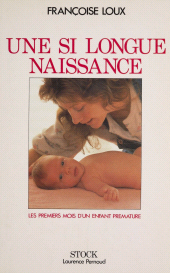 E-book, Une si longue naissance : Les premiers mois d'un enfant prématuré, Stock (réédition numérique FeniXX)