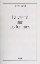 eBook, La Vérité sur les femmes, Stock (réédition numérique FeniXX)
