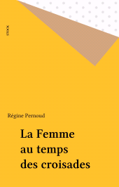 E-book, La Femme au temps des croisades, Stock (réédition numérique FeniXX)