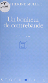eBook, Un bonheur de contrebande, Stock (réédition numérique FeniXX)