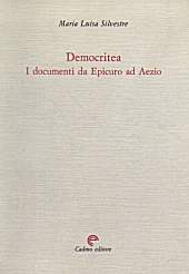 E-book, Democritea : i documenti da Epicuro ad Aezio, Silvestre, Maria Luisa, Cadmo