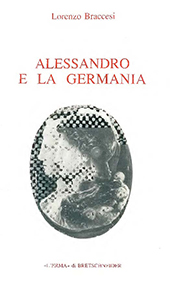 eBook, Alessandro e la Germania : riflessioni sulla geografia romana di conquista, "L'Erma" di Bretschneider
