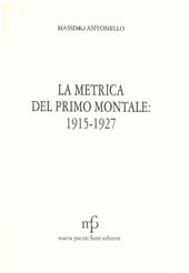 E-book, La metrica del primo Montale : 1915-1927, Antonello, Massimo, M.Pacini Fazzi
