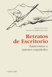 E-book, Retratos de escritorio : entrevistas a autores españoles, Heymann, Jochen, Iberoamericana Editorial Vervuert