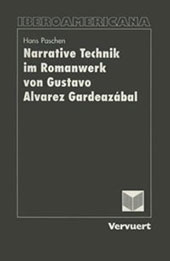 eBook, Narrative Technik im Romanwerk von Gustavo Alvarez Gardeazábal, Iberoamericana  ; Vervuert