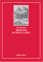 eBook, Problemi di lingua latina : appunti di grammatica storica, Paolo Loffredo iniziative editoriali