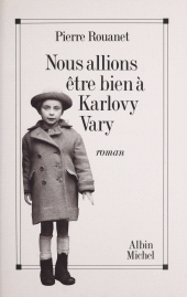 E-book, Nous allions être bien à Karlovy Vary, Albin Michel (réédition numérique FeniXX)