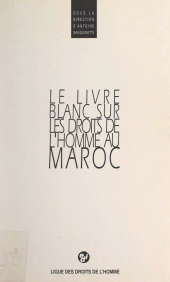 E-book, Le livre blanc sur les droits de l'homme au Maroc, Éditions de l'Atelier (réédition numérique FeniXX)