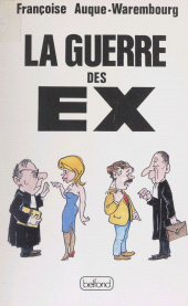 E-book, La Guerre des ex, Belfond (réédition numérique FeniXX)