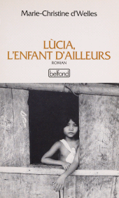 E-book, Lucia, l'enfant d'ailleurs, Belfond (réédition numérique FeniXX)