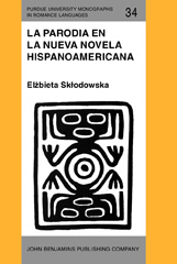 E-book, La Parodia en la nueva novela hispanoamericana (1960-1985), Skłodowska, Elżbieta, John Benjamins Publishing Company